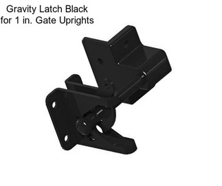 Gravity Latch Black for 1 in. Gate Uprights