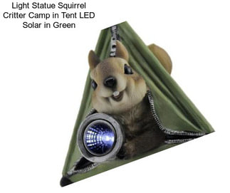 Light Statue Squirrel Critter Camp in Tent LED Solar in Green