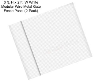 3 ft. H x 2 ft. W White Modular Wire Metal Gate Fence Panel (2-Pack)