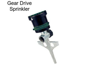Gear Drive Sprinkler