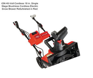 ION 40-Volt Cordless 18 in. Single Stage Brushless Cordless Electric Snow Blower Refurbished in Red