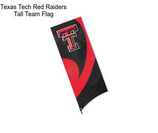 Texas Tech Red Raiders Tall Team Flag