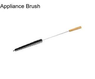 Appliance Brush