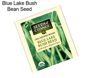 Blue Lake Bush Bean Seed