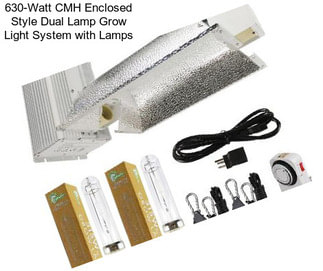 630-Watt CMH Enclosed Style Dual Lamp Grow Light System with Lamps