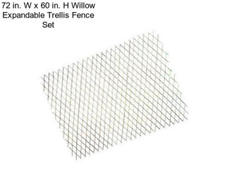72 in. W x 60 in. H Willow Expandable Trellis Fence Set