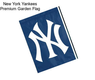 New York Yankees Premium Garden Flag