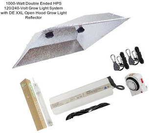 1000-Watt Double Ended HPS 120/240-Volt Grow Light System with DE XXL Open Hood Grow Light Reflector