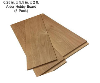 0.25 in. x 5.5 in. x 2 ft. Alder Hobby Board (5-Pack)