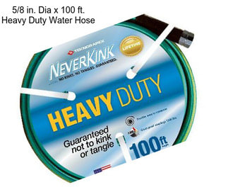 5/8 in. Dia x 100 ft. Heavy Duty Water Hose