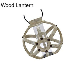 Wood Lantern