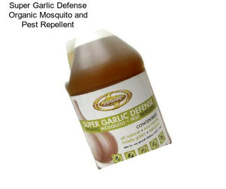 Super Garlic Defense Organic Mosquito and Pest Repellent