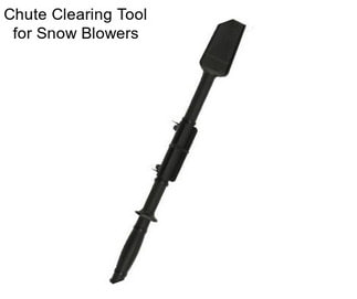 Chute Clearing Tool for Snow Blowers