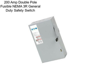 200 Amp Double Pole Fusible NEMA 3R General Duty Safety Switch