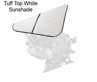 Tuff Top White Sunshade