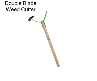 Double Blade Weed Cutter