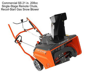 Commercial SS 21 in. 208cc Single-Stage Remote Chute, Recoil-Start Gas Snow Blower