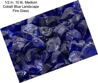 1/2 in. 10 lb. Medium Cobalt Blue Landscape Fire Glass
