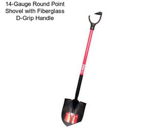 14-Gauge Round Point Shovel with Fiberglass D-Grip Handle