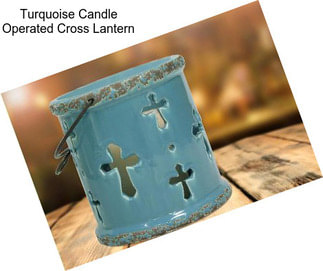 Turquoise Candle Operated Cross Lantern