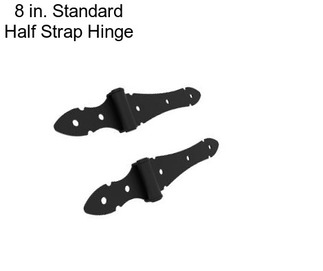 8 in. Standard Half Strap Hinge