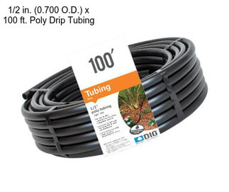 1/2 in. (0.700 O.D.) x 100 ft. Poly Drip Tubing