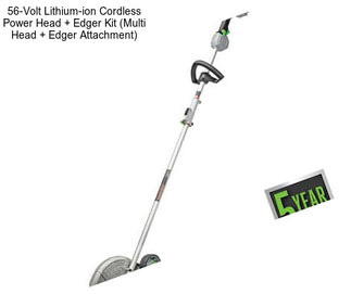 56-Volt Lithium-ion Cordless Power Head + Edger Kit (Multi Head + Edger Attachment)