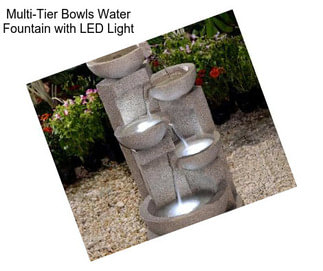 Multi-Tier Bowls Water Fountain with LED Light