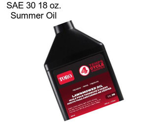 SAE 30 18 oz. Summer Oil