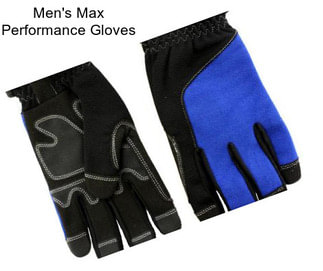 Men\'s Max Performance Gloves