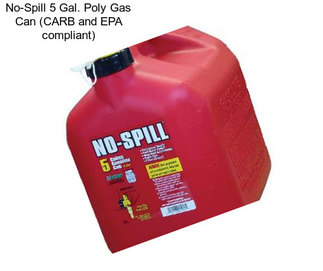 No-Spill 5 Gal. Poly Gas Can (CARB and EPA compliant)