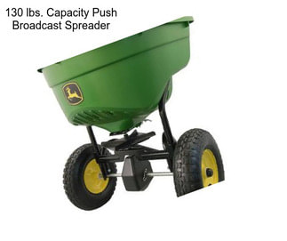 130 lbs. Capacity Push Broadcast Spreader