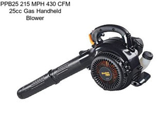 PPB25 215 MPH 430 CFM 25cc Gas Handheld Blower