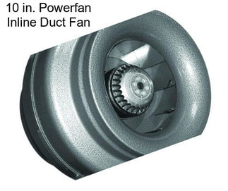 10 in. Powerfan Inline Duct Fan