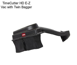 TimeCutter HD E-Z Vac with Twin Bagger