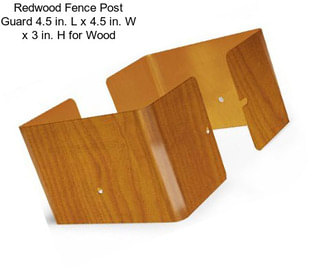 Redwood Fence Post Guard 4.5 in. L x 4.5 in. W x 3 in. H for Wood