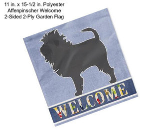 11 in. x 15-1/2 in. Polyester Affenpinscher Welcome 2-Sided 2-Ply Garden Flag