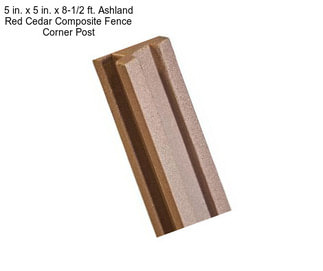 5 in. x 5 in. x 8-1/2 ft. Ashland Red Cedar Composite Fence Corner Post