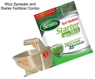 Wizz Spreader and Starter Fertilizer Combo