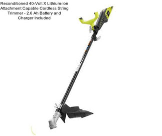 Reconditioned 40-Volt X Lithium-Ion Attachment Capable Cordless String Trimmer - 2.6 Ah Battery and Charger Included