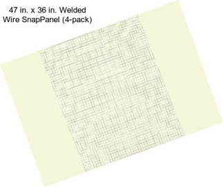 47 in. x 36 in. Welded Wire SnapPanel (4-pack)