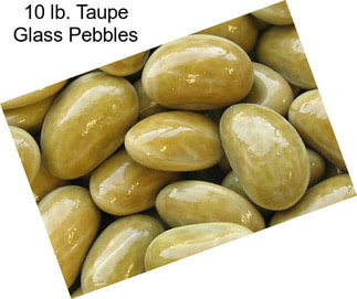 10 lb. Taupe Glass Pebbles