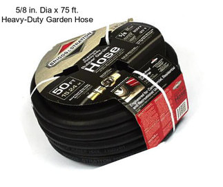 5/8 in. Dia x 75 ft. Heavy-Duty Garden Hose