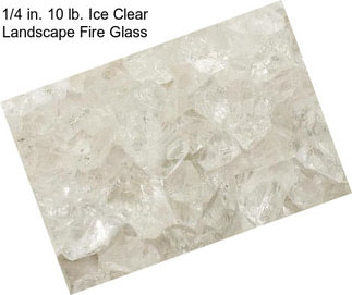 1/4 in. 10 lb. Ice Clear Landscape Fire Glass