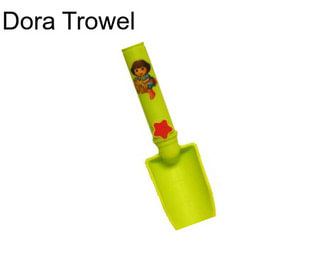 Dora Trowel