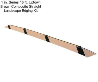 1 in. Series 16 ft. Uptown Brown Composite Straight Landscape Edging Kit