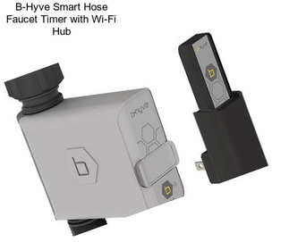 B-Hyve Smart Hose Faucet Timer with Wi-Fi Hub