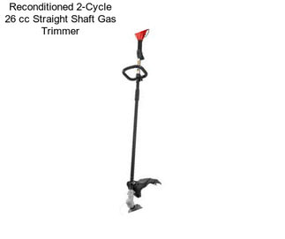 Reconditioned 2-Cycle 26 cc Straight Shaft Gas Trimmer
