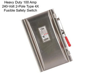 Heavy Duty 100 Amp 240-Volt 2-Pole Type 4X Fusible Safety Switch