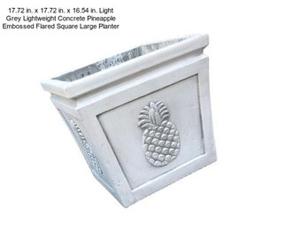 17.72 in. x 17.72 in. x 16.54 in. Light Grey Lightweight Concrete Pineapple Embossed Flared Square Large Planter